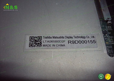 6.5 اینچ LTA065B0D2F TOSHIBA به طور معمول سفید برای پانل کاربرد صنعتی